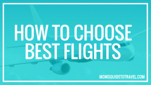 How to Choose The Best Flight To Save Time And Money