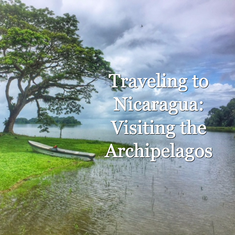 Traveling to Nicaragua Archipelagos